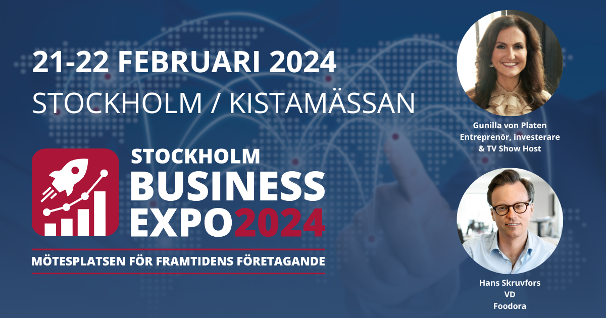Stockholm Business Expo 21-22 februari 2024: Mötesplatsen för framtidens företagande